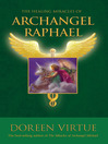 The Healing Miracles of Archangel Raphael (eBook)